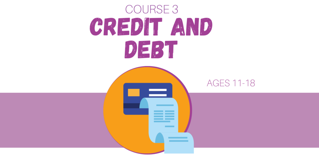 Course 3:  Credit & Debt